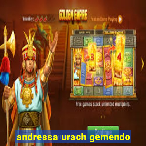 andressa urach gemendo