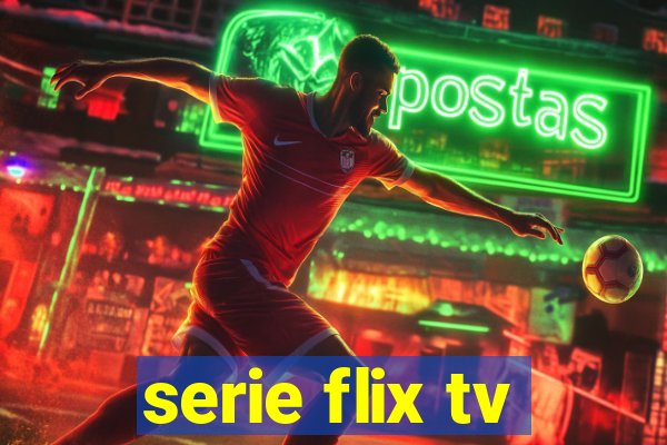 serie flix tv