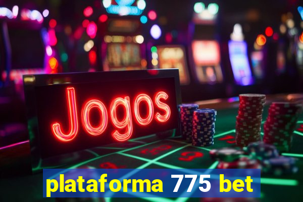 plataforma 775 bet