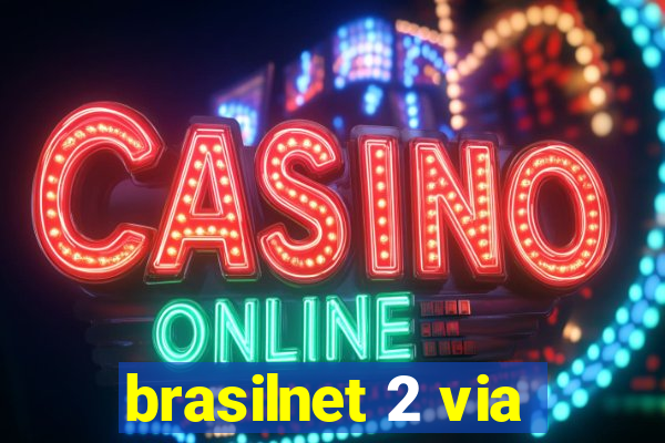 brasilnet 2 via