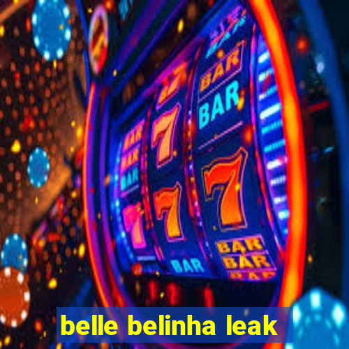 belle belinha leak