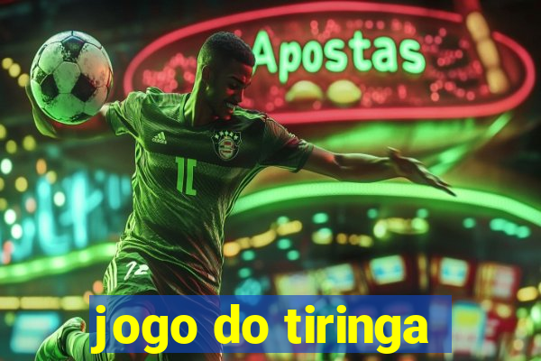 jogo do tiringa