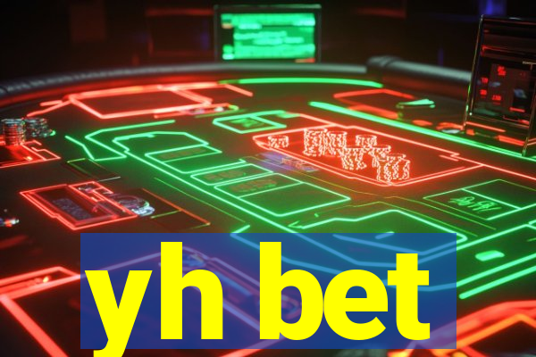 yh bet