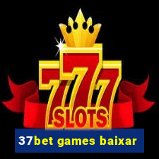 37bet games baixar