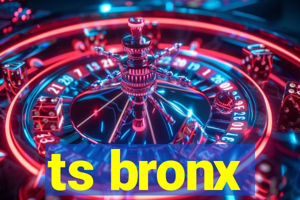 ts bronx