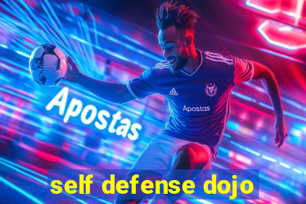self defense dojo