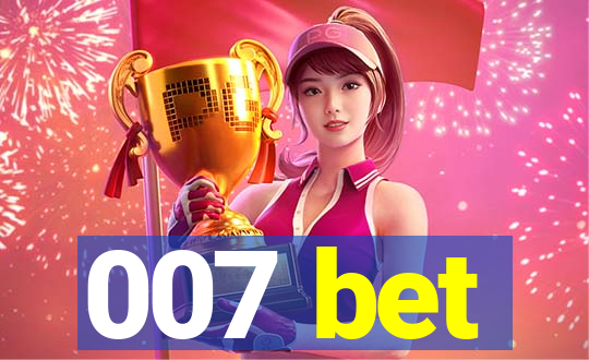 007 bet