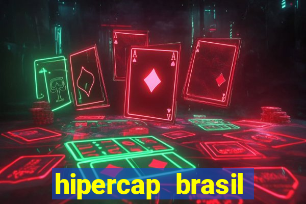 hipercap brasil como funciona
