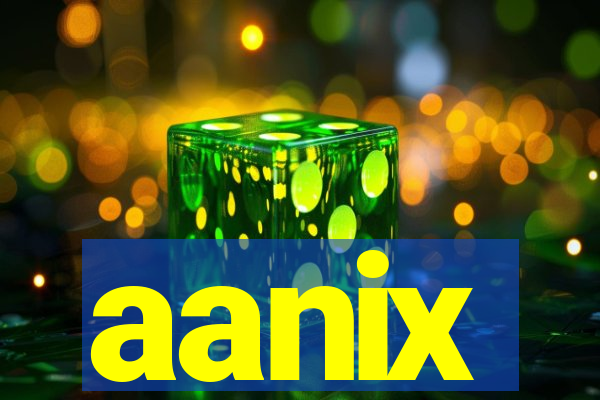 aanix