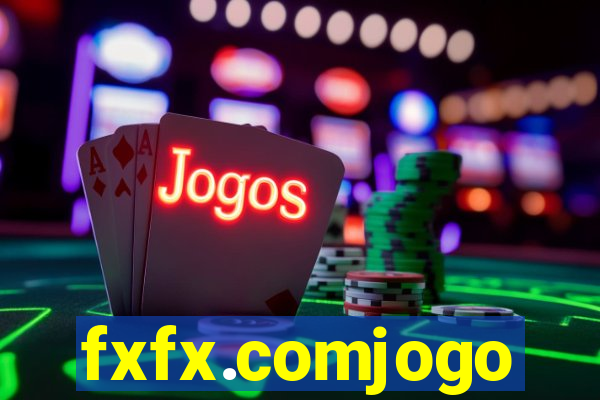 fxfx.comjogo