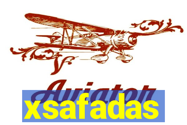 xsafadas