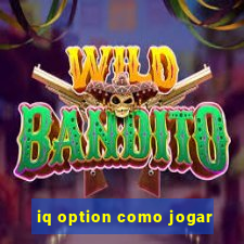 iq option como jogar