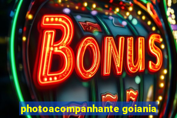 photoacompanhante goiania