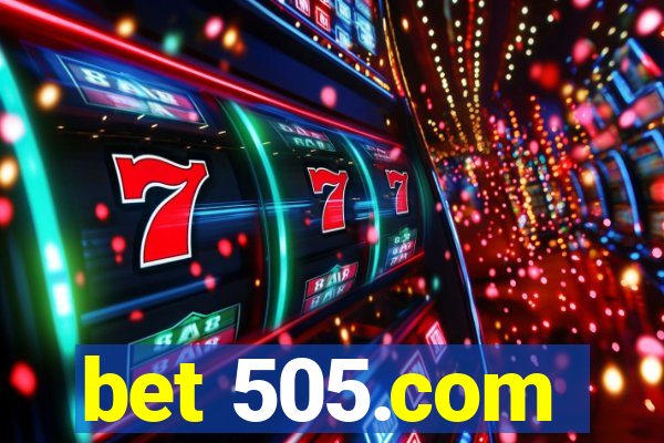 bet 505.com
