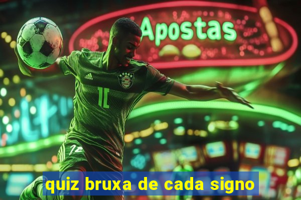 quiz bruxa de cada signo