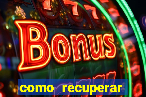 como recuperar dinheiro perdido em apostas