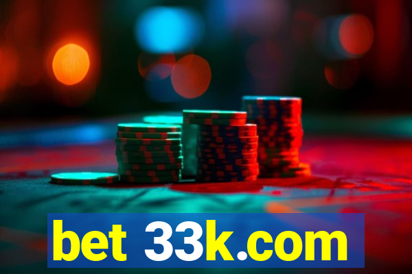 bet 33k.com