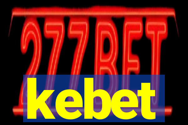 kebet