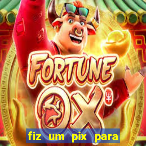 fiz um pix para uma conta inativa o que fazer
