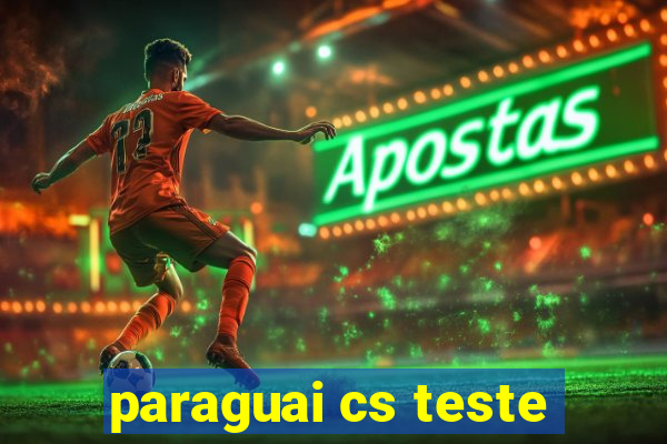 paraguai cs teste