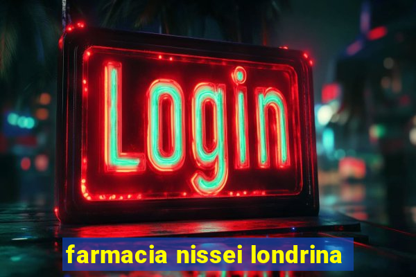 farmacia nissei londrina