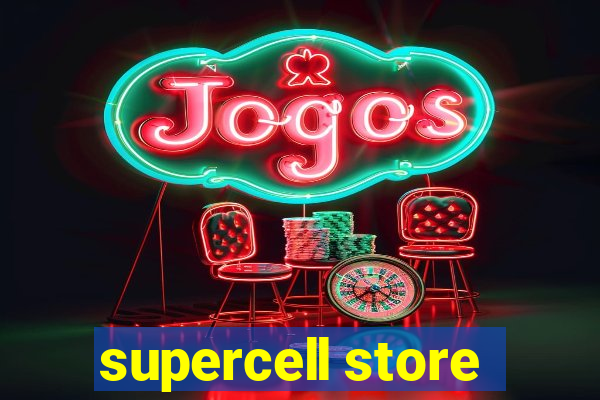 supercell store