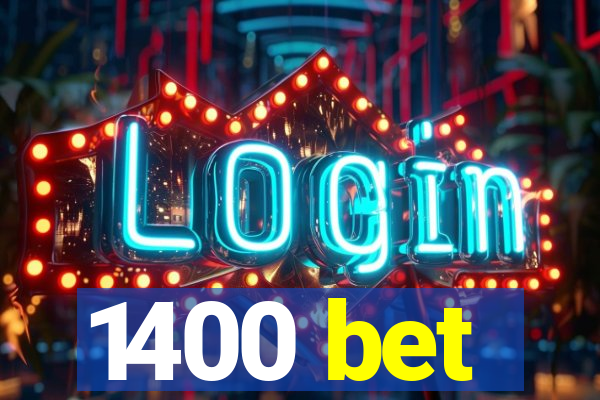 1400 bet