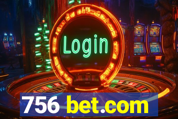 756 bet.com