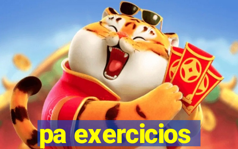 pa exercicios