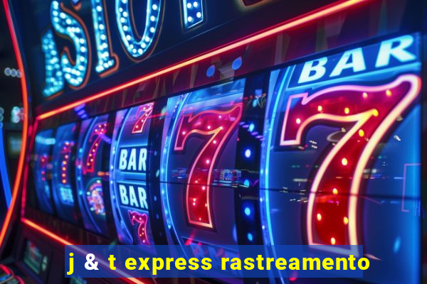 j & t express rastreamento