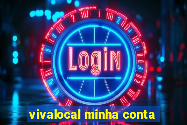 vivalocal minha conta