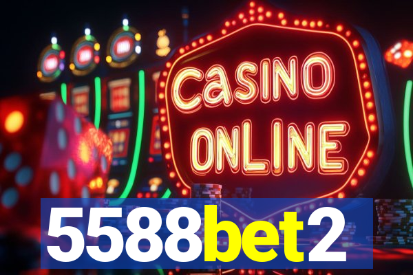 5588bet2