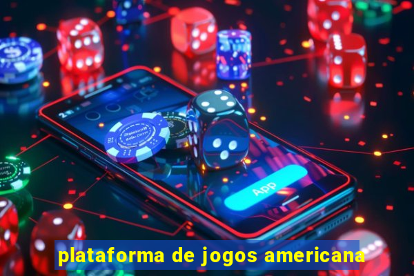 plataforma de jogos americana