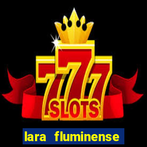 lara fluminense volei nua