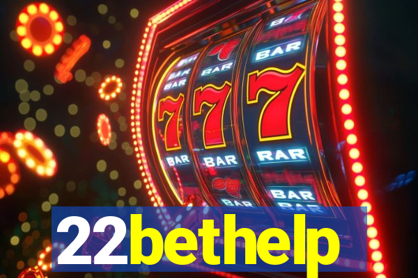 22bethelp