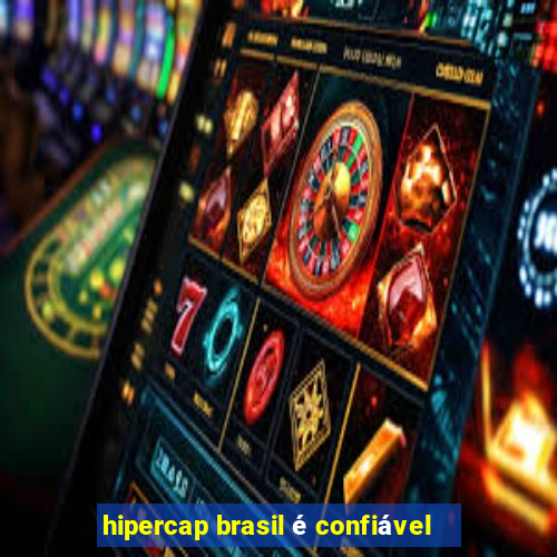 hipercap brasil é confiável