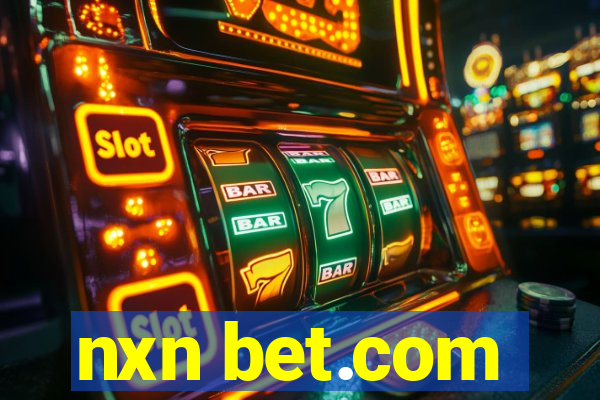 nxn bet.com