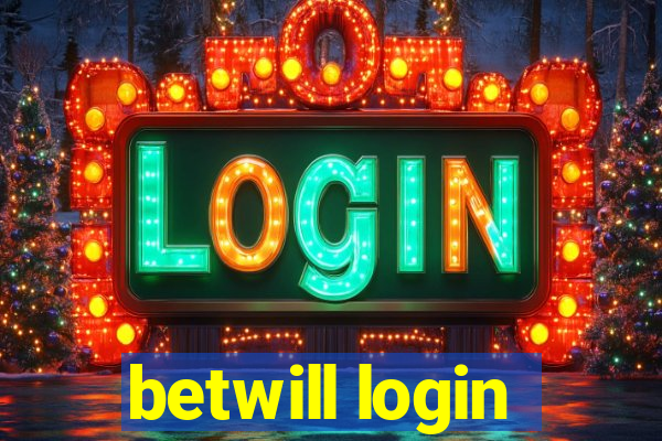 betwill login
