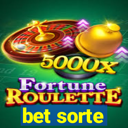 bet sorte