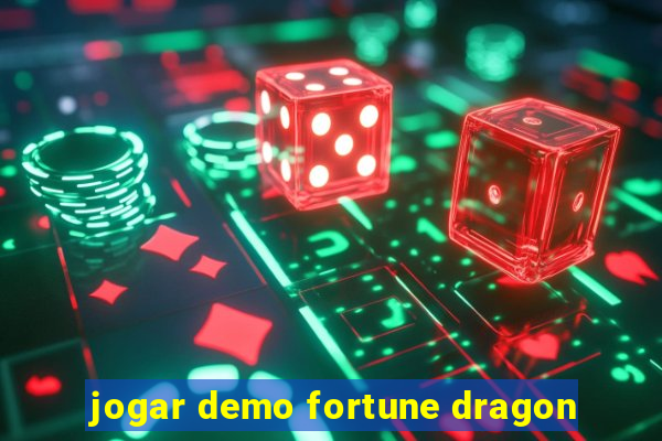 jogar demo fortune dragon