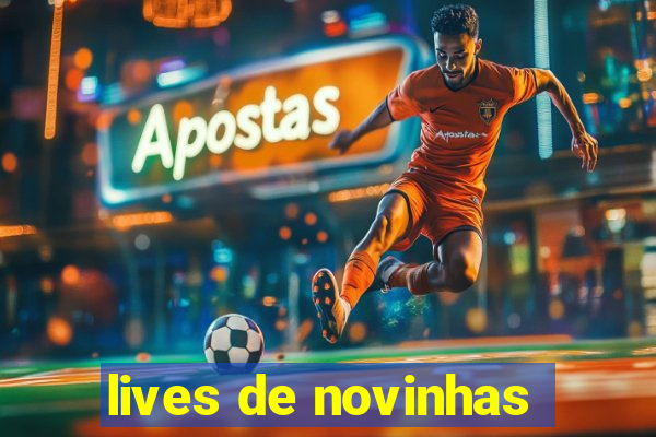 lives de novinhas