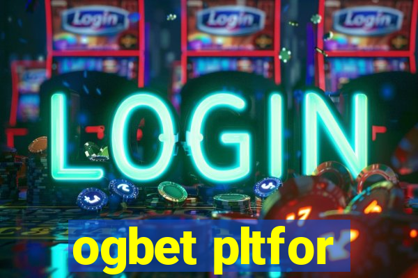 ogbet pltfor