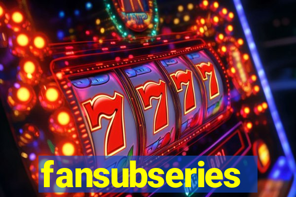 fansubseries