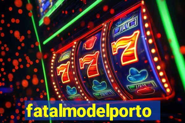 fatalmodelportoseguro