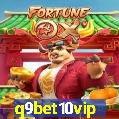 q9bet10vip
