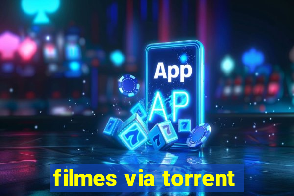 filmes via torrent
