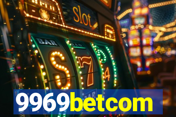 9969betcom