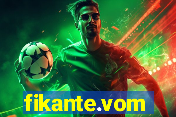 fikante.vom
