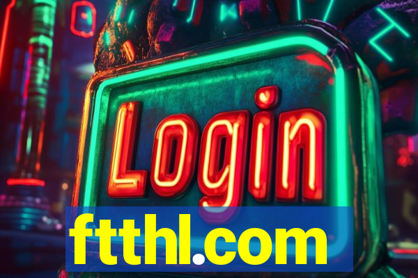 ftthl.com