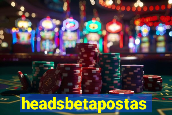 headsbetapostas